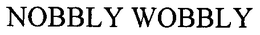 NOBBLY WOBBLY trademark