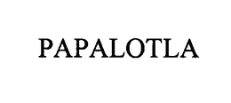 PAPALOTLA trademark