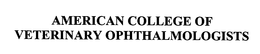 AMERICAN COLLEGE OF VETERINARY OPHTHALMOLOGISTS trademark