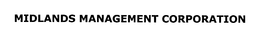 MIDLANDS MANAGEMENT CORPORATION trademark