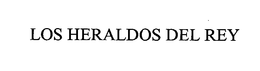 LOS HERALDOS DEL REY trademark