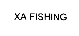 XA FISHING trademark