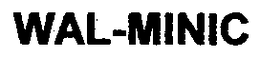 WAL-MINIC trademark