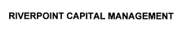 RIVERPOINT CAPITAL MANAGEMENT trademark