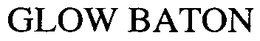GLOW BATON trademark