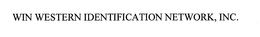 WIN WESTERN IDENTIFICATION NETWORK, INC. trademark