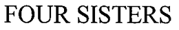 FOUR SISTERS trademark