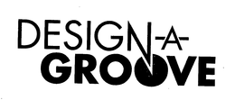 DESIGN-A-GROOVE trademark