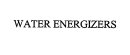 WATER ENERGIZERS trademark
