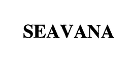 SEAVANA trademark