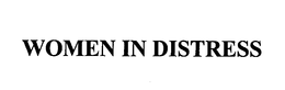WOMEN IN DISTRESS trademark
