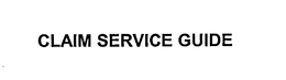 CLAIM SERVICE GUIDE trademark