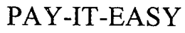 PAY-IT-EASY trademark