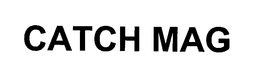 CATCH MAG trademark