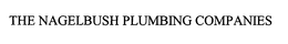THE NAGELBUSH PLUMBING COMPANIES trademark