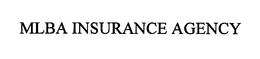 MLBA INSURANCE AGENCY trademark