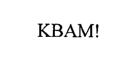 KBAM! trademark