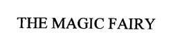 THE MAGIC FAIRY trademark