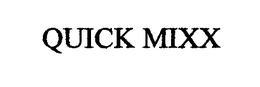 QUICK MIXX trademark