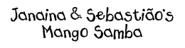 JANAINA & SEBASTIAO'S MANGO SAMBA trademark
