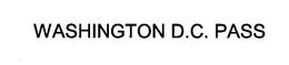 WASHINGTON D.C. PASS trademark