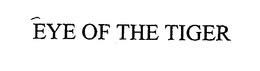 EYE OF THE TIGER trademark