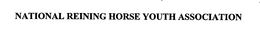 NATIONAL REINING HORSE YOUTH ASSOCIATION trademark