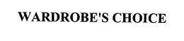 WARDROBE'S CHOICE trademark