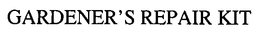 GARDENER'S REPAIR KIT trademark