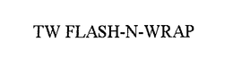 TW FLASH-N-WRAP trademark
