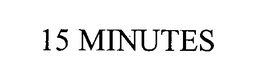 15 MINUTES trademark