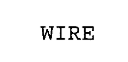 WIRE trademark