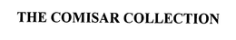THE COMISAR COLLECTION trademark