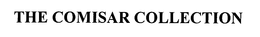 THE COMISAR COLLECTION trademark