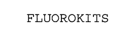 FLUOROKITS trademark