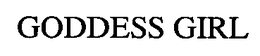 GODDESS GIRL trademark