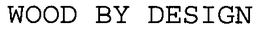 WOOD BY DESIGN trademark