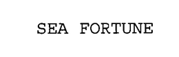 SEA FORTUNE trademark