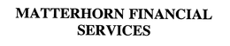 MATTERHORN FINANCIAL SERVICES trademark