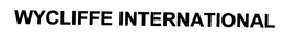 WYCLIFFE INTERNATIONAL trademark