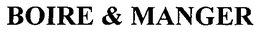BOIRE & MANGER trademark