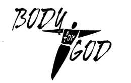 BODY FOR GOD trademark
