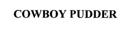 COWBOY PUDDER trademark