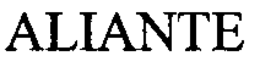 ALIANTE trademark