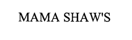 MAMA SHAW'S trademark