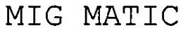 MIG MATIC trademark
