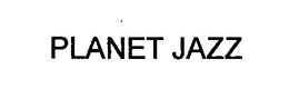 PLANET JAZZ trademark