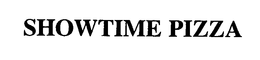 SHOWTIME PIZZA trademark