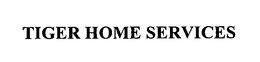 TIGER HOME SERVICES trademark