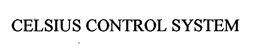 CELSIUS CONTROL SYSTEM trademark